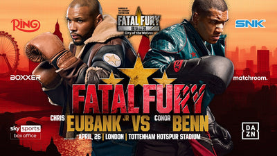 Chris Eubank Jr. vs. Conor Benn – “Fatal Fury”